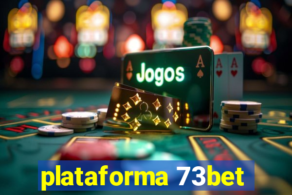 plataforma 73bet